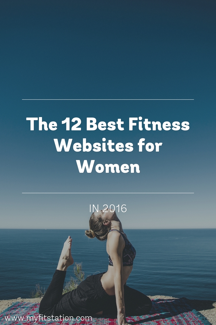 The 12 Best Fitness Websites for Women in 2016 | myfitstation.com